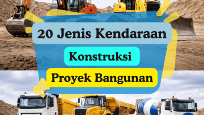 Jenis Kendaraan Konstruksi