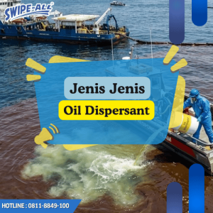 Jenis jenis oil dispersant_ Oil Spill Dispersant_