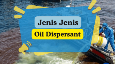 Jenis jenis oil dispersant_ Oil Spill Dispersant_