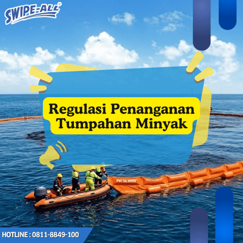 Regulasi Penanganan Tumpahan Minyak_Oil Boom