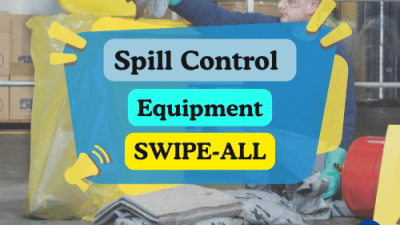 SWIPE-ALL Spill Control Equipment