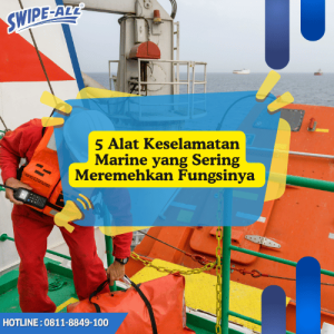 5 Alat Keselamatan Marine yang Sering Meremehkan Fungsinya