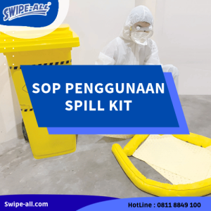 Standard Prosedur Operasional (SOP) Penggunaan Spill Kit