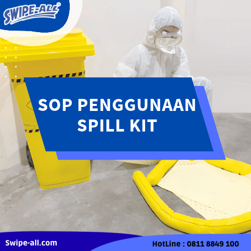 Standard Prosedur Operasional (SOP) Penggunaan Spill Kit